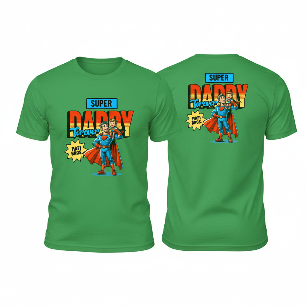 MAFI BROS. Super Daddy Designs Tshirts