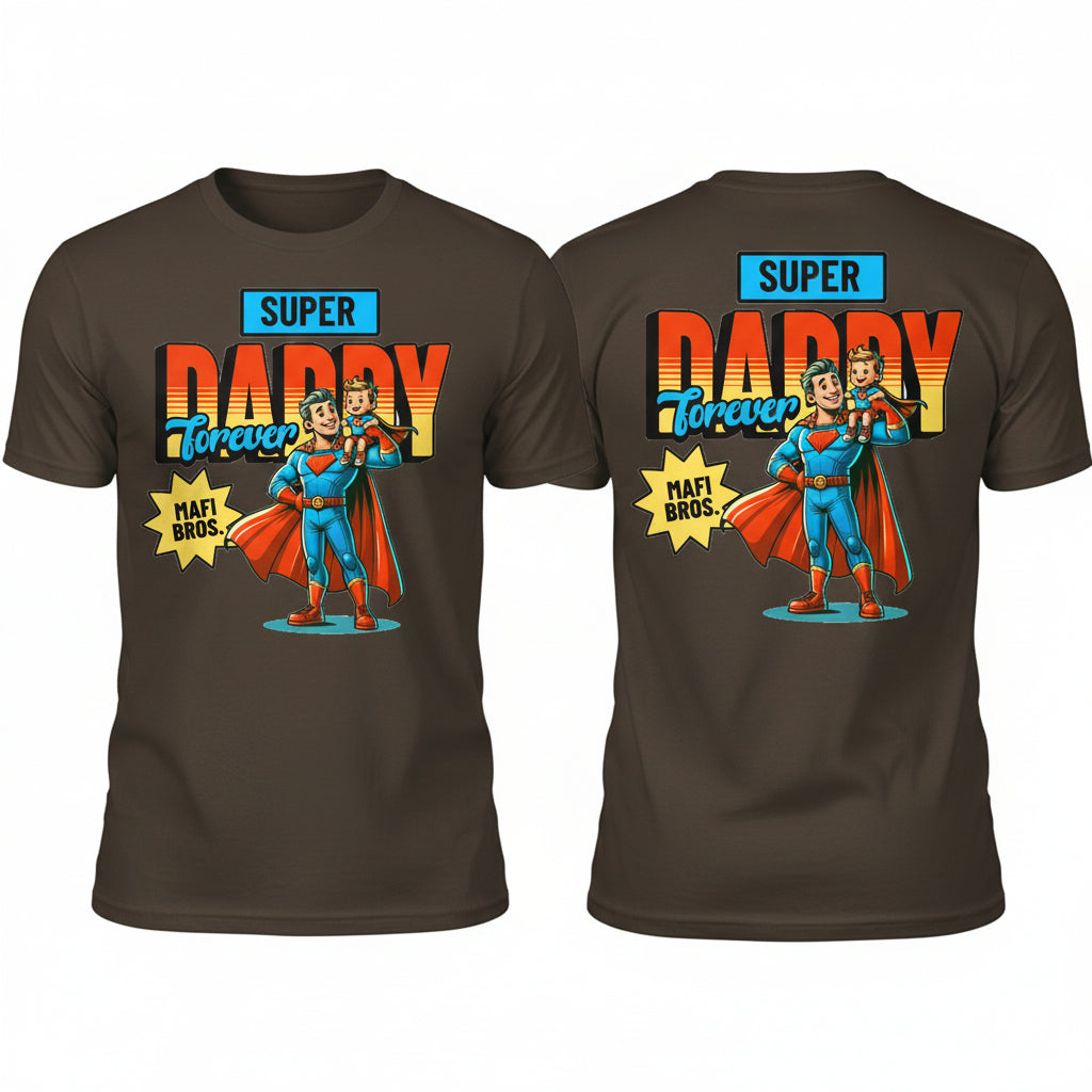 MAFI BROS. Super Daddy Designs Tshirts