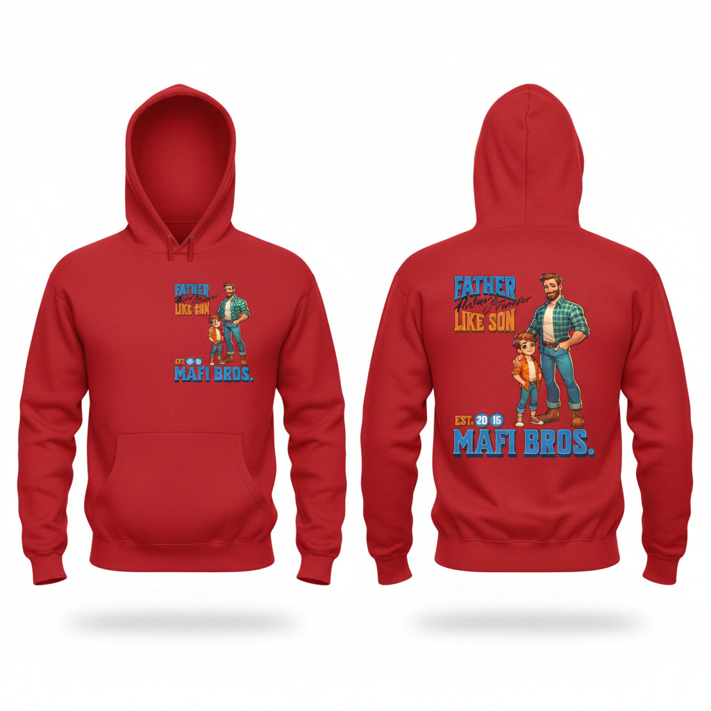 MAFI BROS. Father Like Son Designs Hoodies