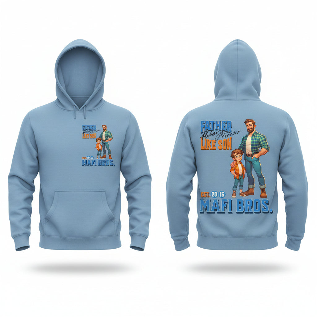 MAFI BROS. Father Like Son Designs Hoodies