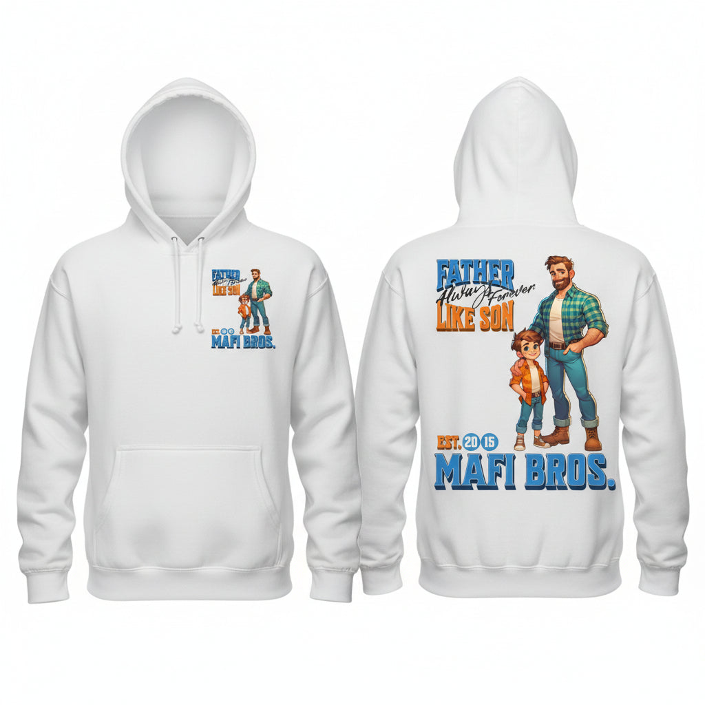 MAFI BROS. Father Like Son Designs Hoodies