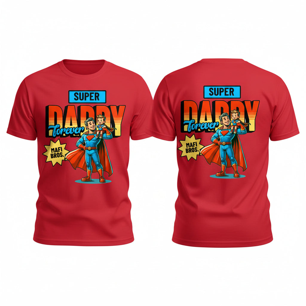MAFI BROS. Super Daddy Designs Tshirts