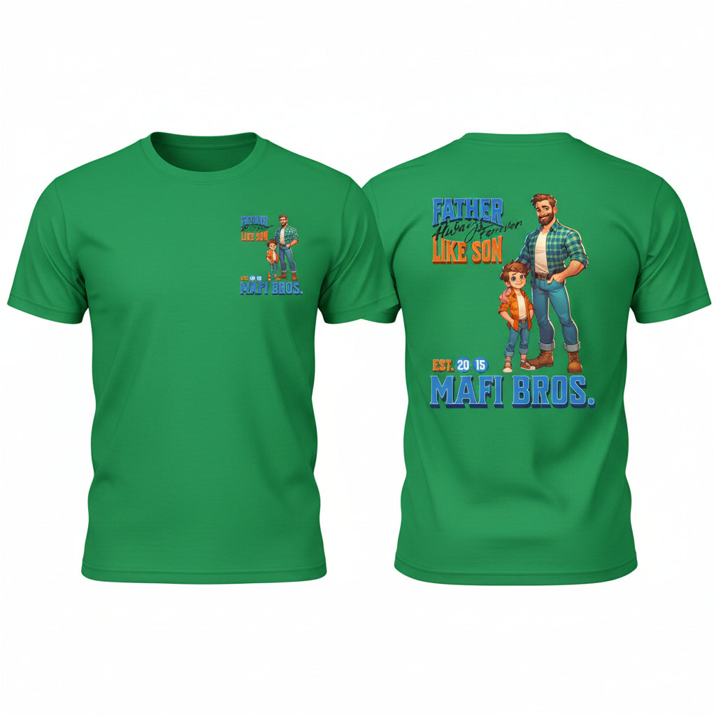 MAFI BROS. Father Like Son Designs Tshirts