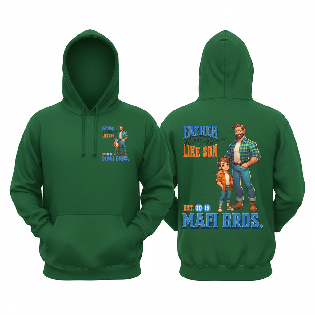 MAFI BROS. Father Like Son Designs Hoodies
