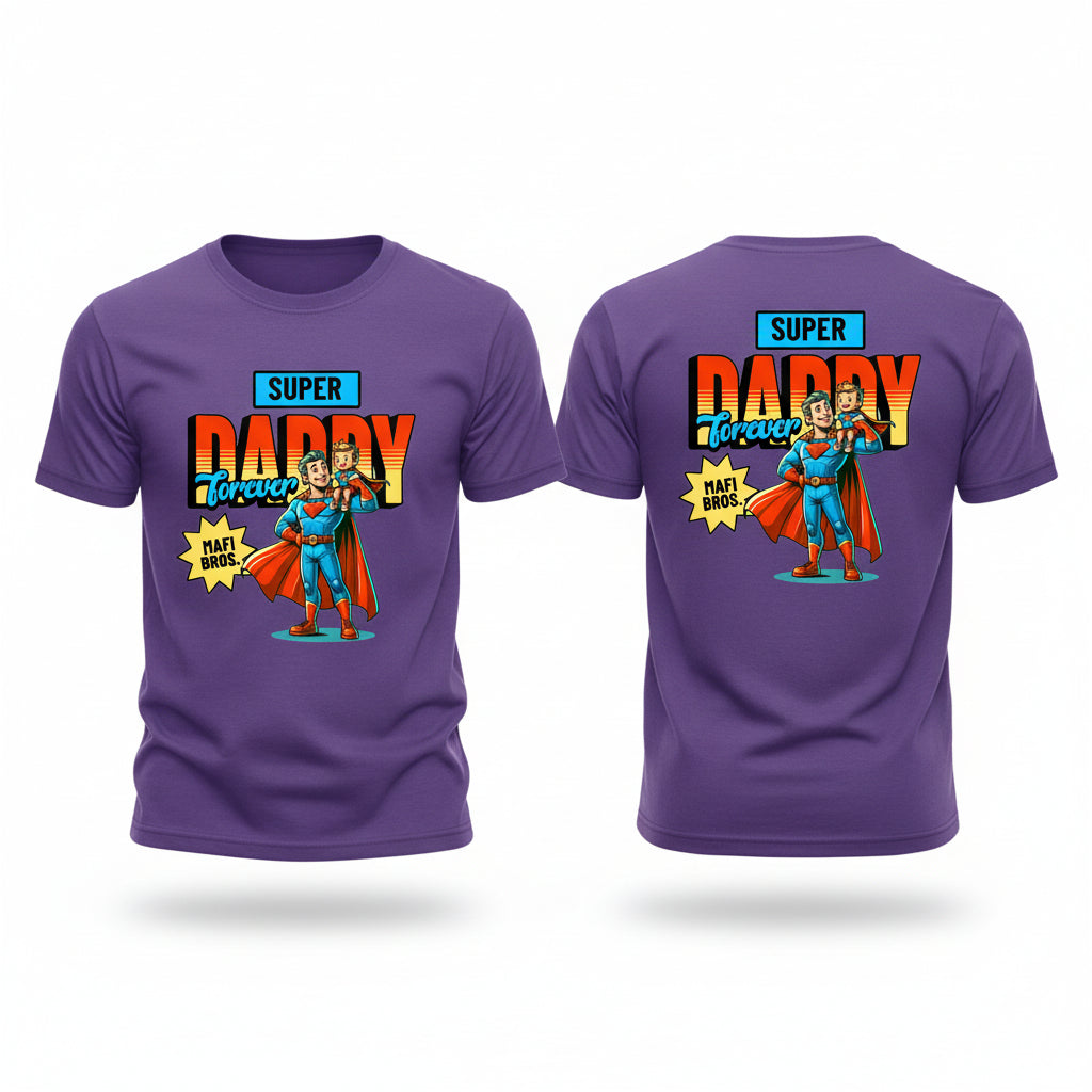 MAFI BROS. Super Daddy Designs Tshirts