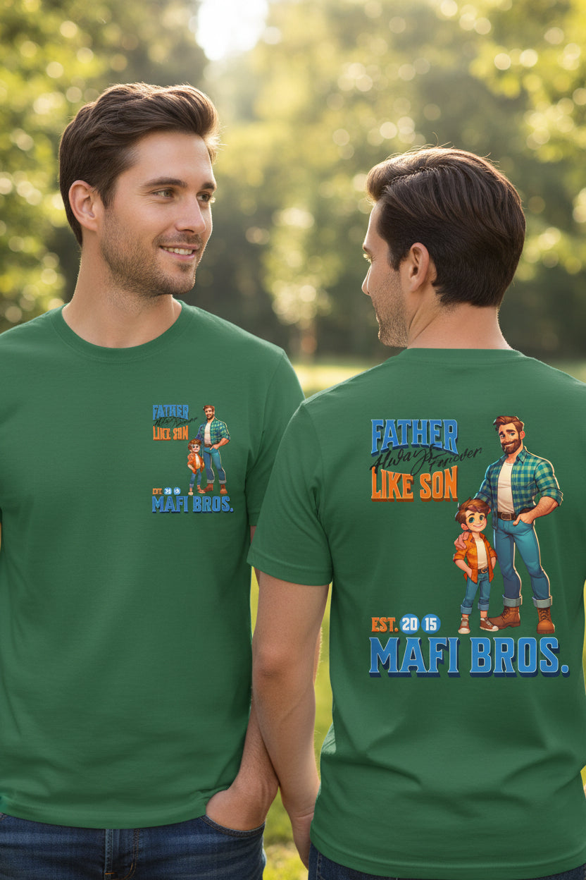 MAFI BROS. Father Like Son Designs Tshirts