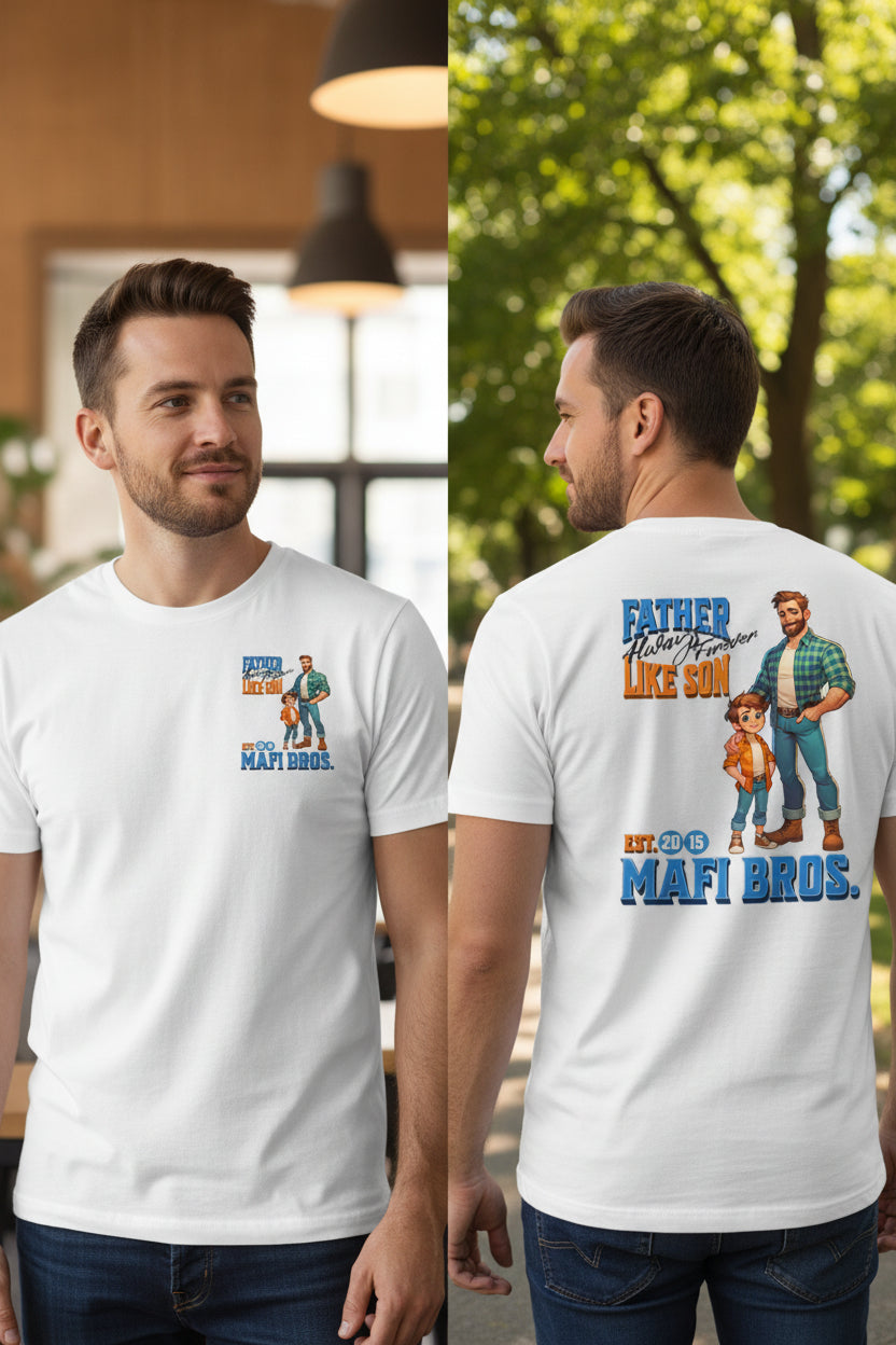 MAFI BROS. Father Like Son Designs Tshirts