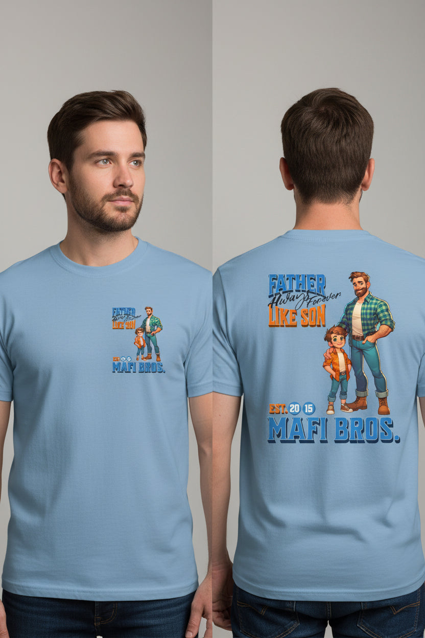 MAFI BROS. Father Like Son Designs Tshirts